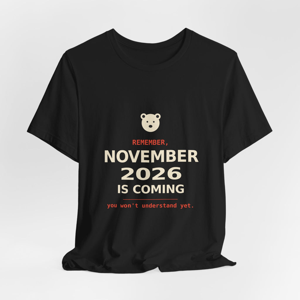 November 2026 Is Coming Shirt, Polar Bear Meme Tee