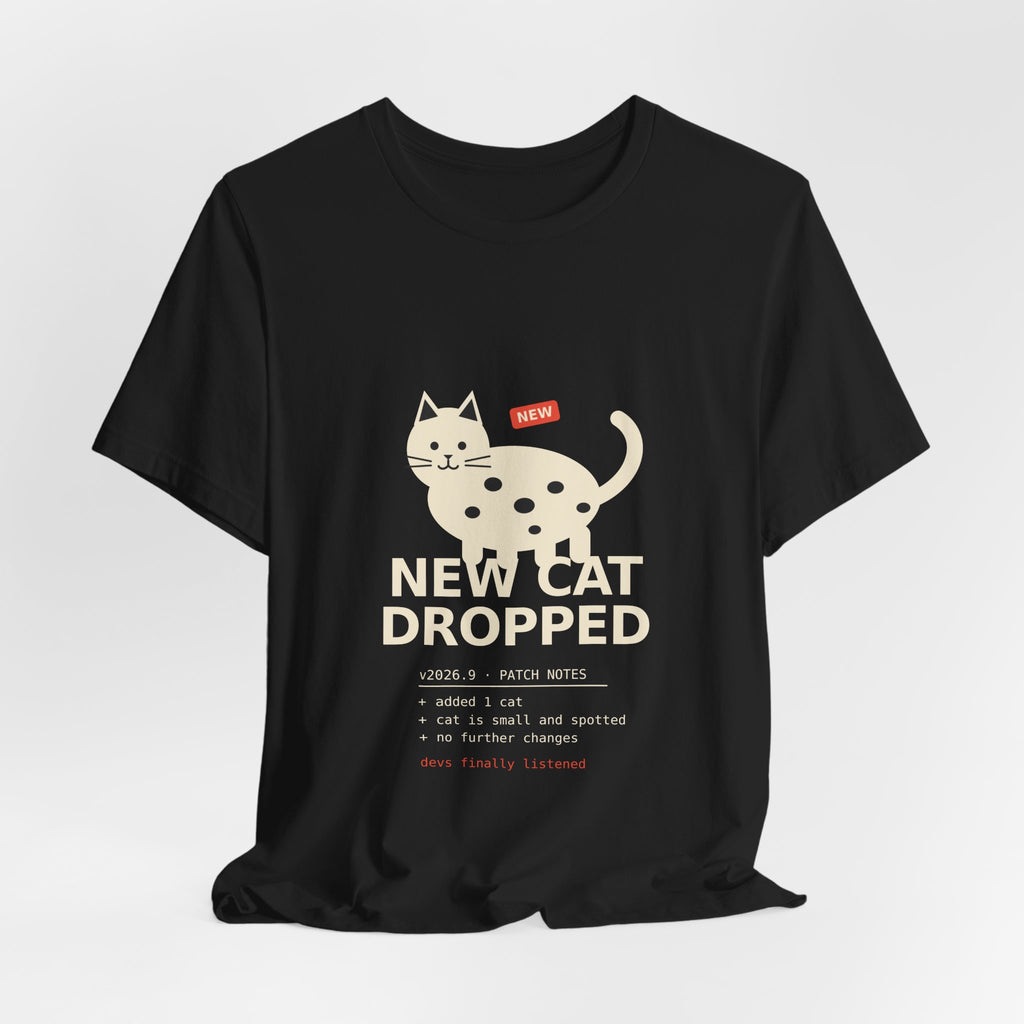 New Cat Dropped Shirt, Patch Notes Cat Tee for Gamers
