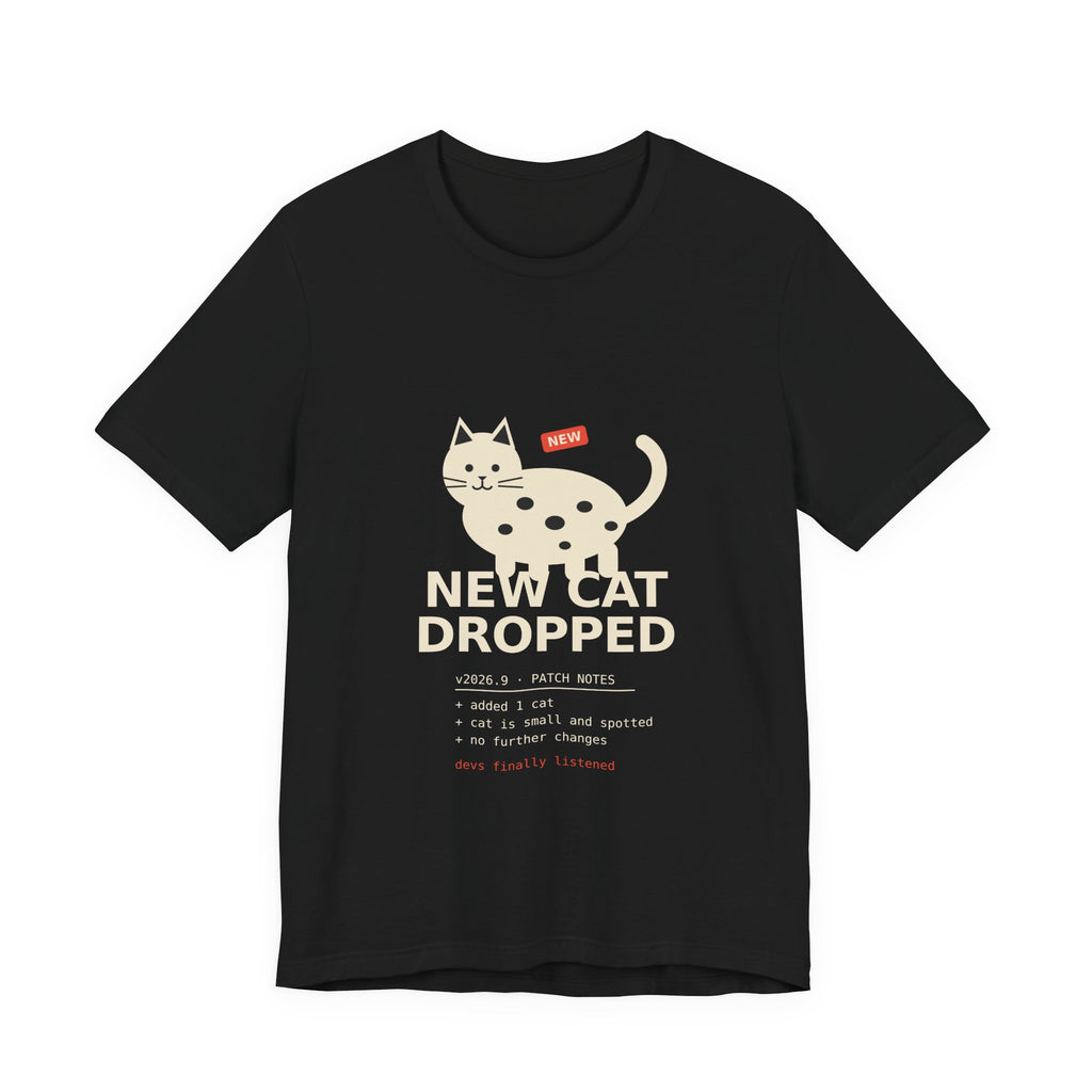 New Cat Dropped Shirt, Patch Notes Cat Tee for Gamers