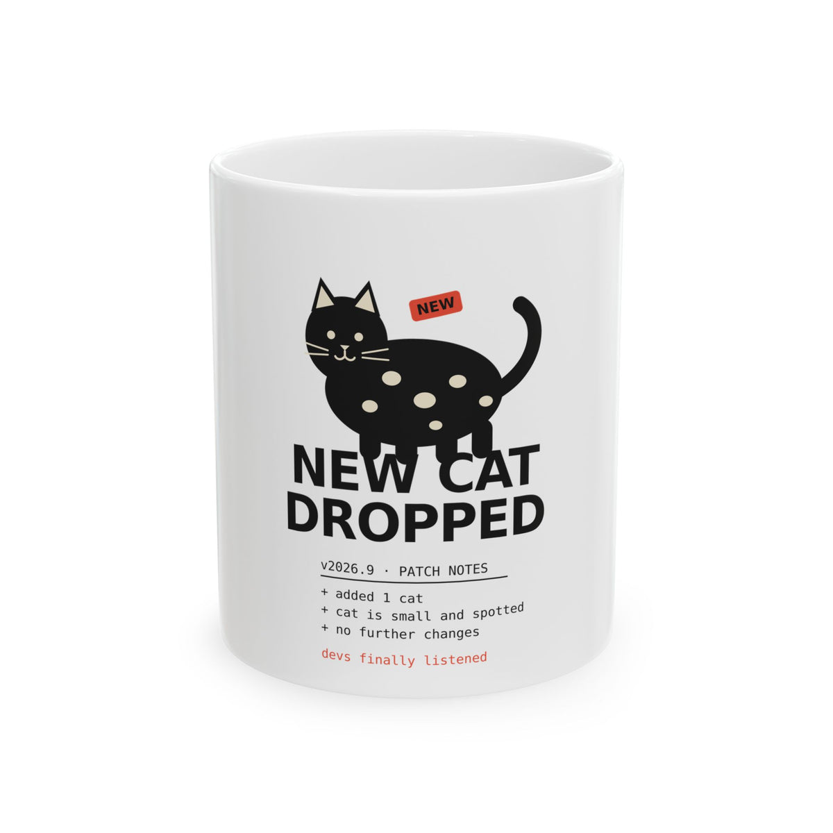 New Cat Dropped Mug, Patch Notes Cat Coffee Mug, 11oz