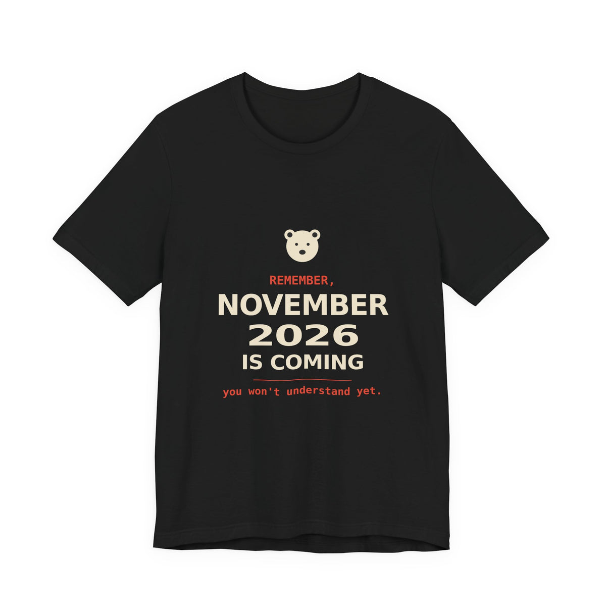 November 2026 Is Coming Shirt, Polar Bear Meme Tee